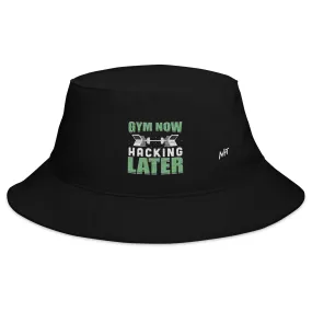 Gym now, hacking later - Bucket Hat