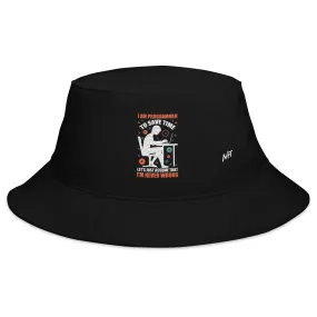 I am Programmer, to Save time, let's just Assume; I am never Wrong - Bucket Hat