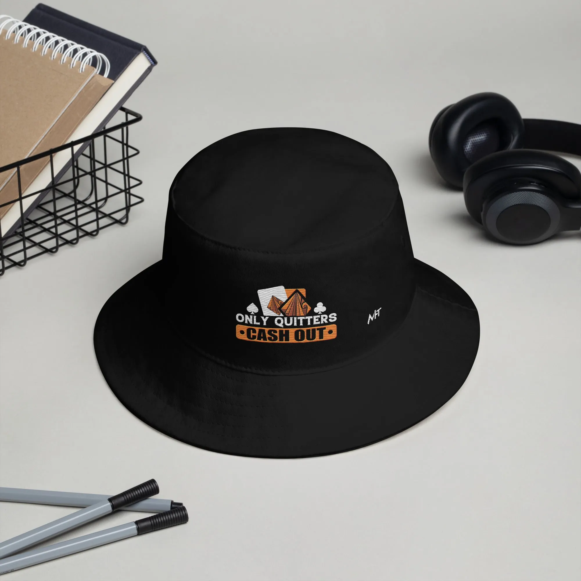 Only Quitters Cash Out - Bucket Hat