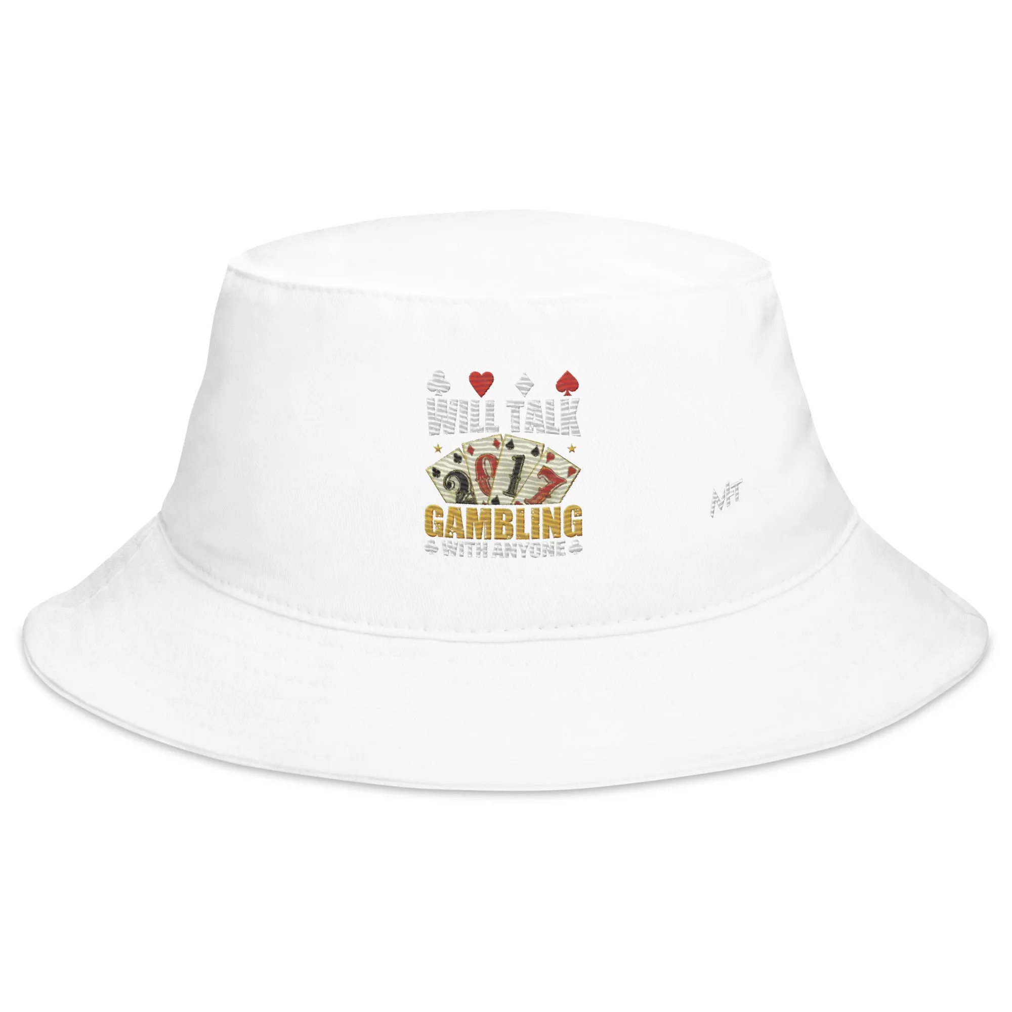 Will Talk about Gambling with everyone - Bucket Hat
